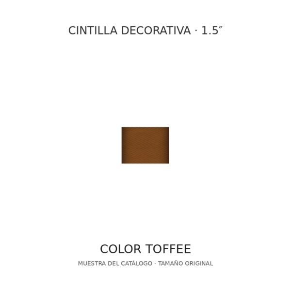 Cintilla decorativa 1.5 pulgadas, color Toffee; muestra a tamaño original Cintilla decorativa 1.5 pulgadas, color Toffee; muestra a tamaño original